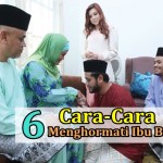 6 Cara-Cara Menghormati Ibu Bapa