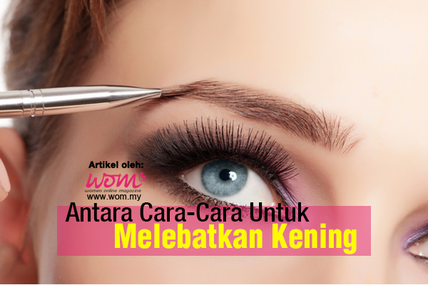 Cara Melebatkan Bulu Kening - women online magazine