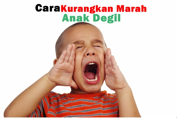 Cara kurangkan Marah Pada Anak Degil-Women Online Magazine