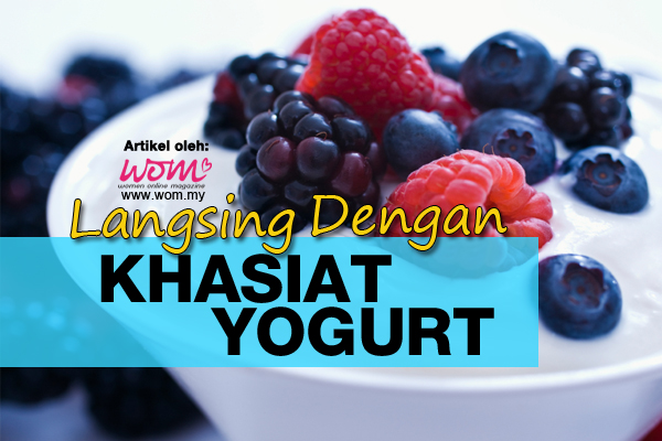 Khasiat Yogurt - women online magazine