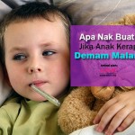 6 Petua Turunkan Suhu Panas Jika Anak Demam Malam