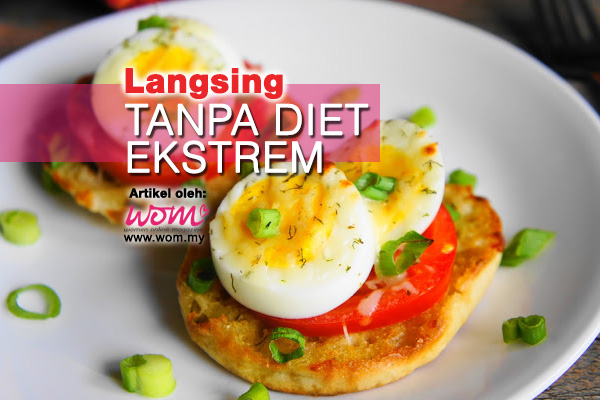 angsing tanpa diet ekstrem - women online magazine