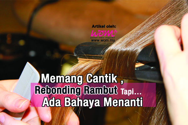 rebonding rambut - women online magazine