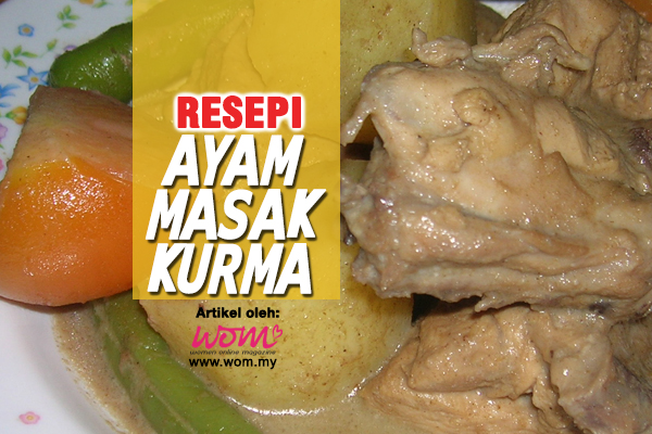 resepi ayam masak kurma - women online magazine