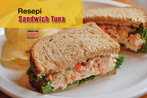 resepi sandwich tuna - women online magazine