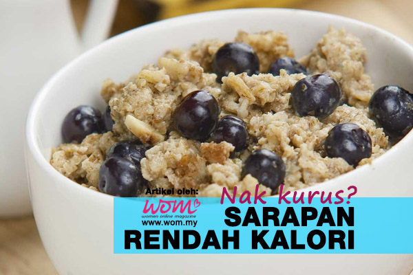 sarapan rendah kalori - women online magazine