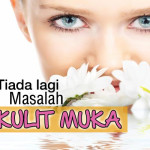 Atasi Masalah Kulit Muka Dengan 4 Cara Semulajadi