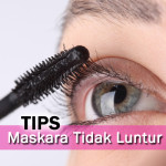 4 Tips Maskara Tak Luntur Sepanjang Hari