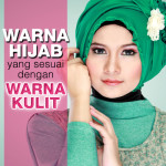 Tips Pilih Warna Tudung Sesuai Dengan Warna Kulit