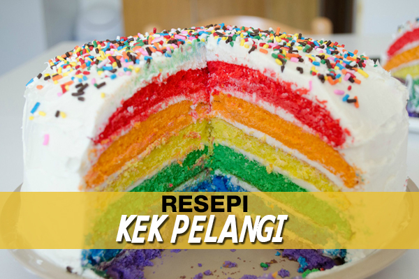 Resepi Kek Pelangi  Women Online Magazine