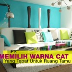Tips Pantas Pilih Warna Cat Ruang Tamu