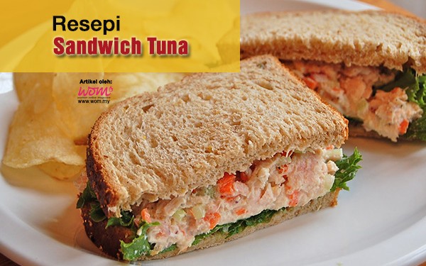 resepi sandwich tuna - women online magazine