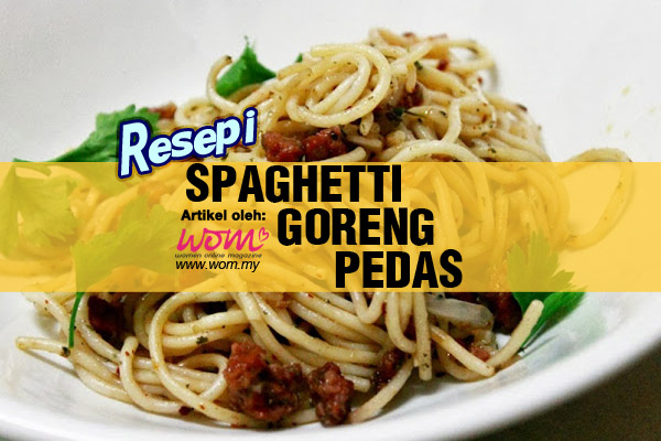 resepi spaghetti goreng - women online magazine